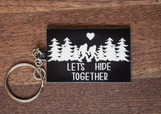 Let's hide together keychain/bigfoot keychain