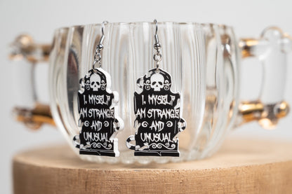 Tombstone Earrings- Halloween Tombstone-Never Trust the Living- I myself am strange and unusual